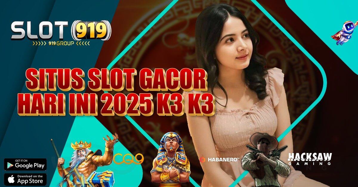 K3 K3 APK SITUS SLOT GACOR 2022 HARI INI