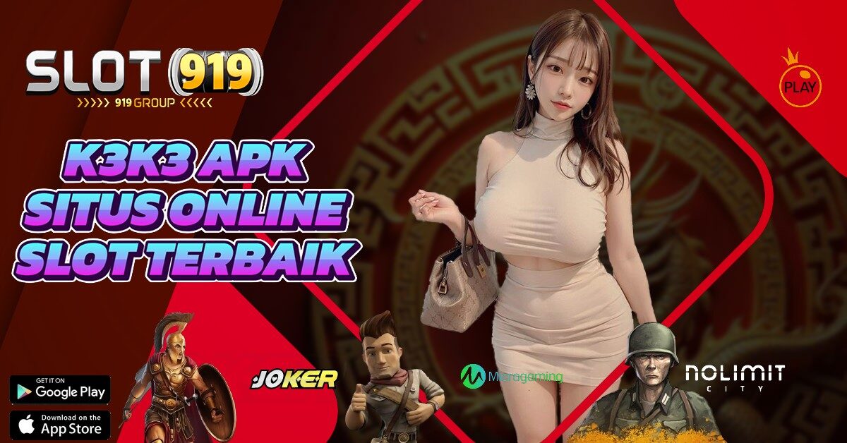 JACKPOT TERBESAR DAFTAR SITUS JUDI SLOT ONLINE TERPERCAYA K3 K3 APK