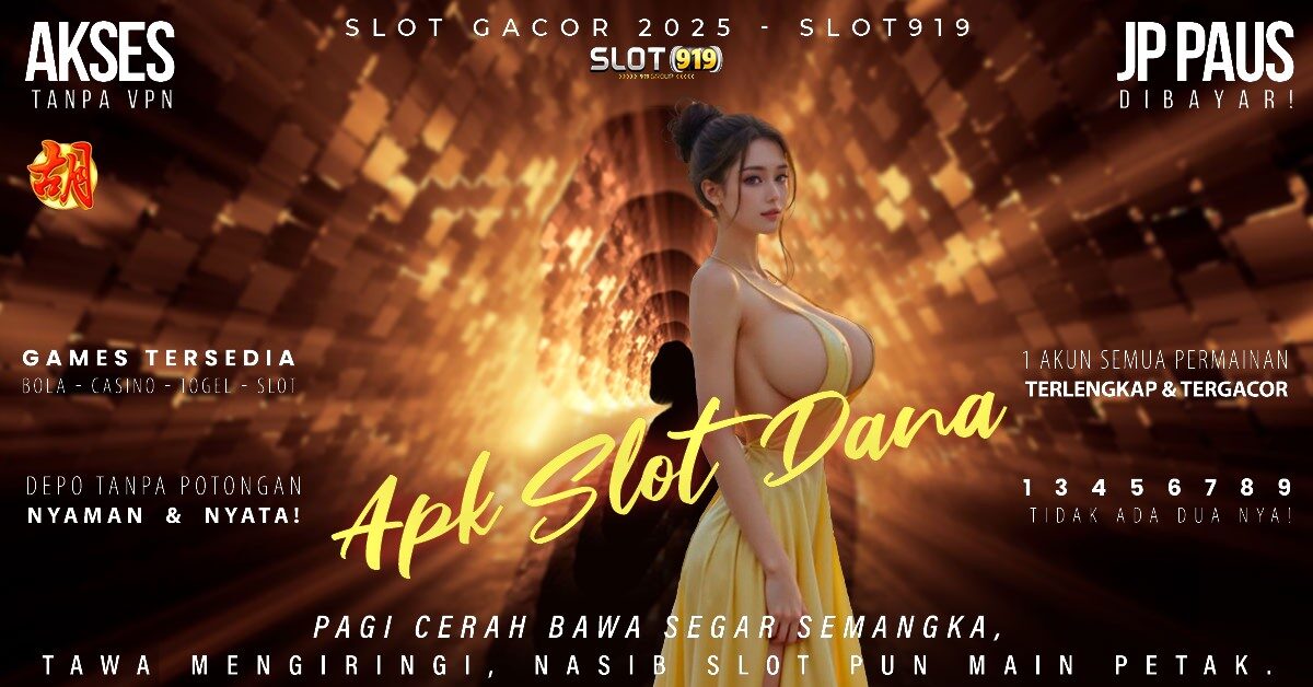 Judi Slot Online Gacor Slot Pakai Dana Tanpa Potongan